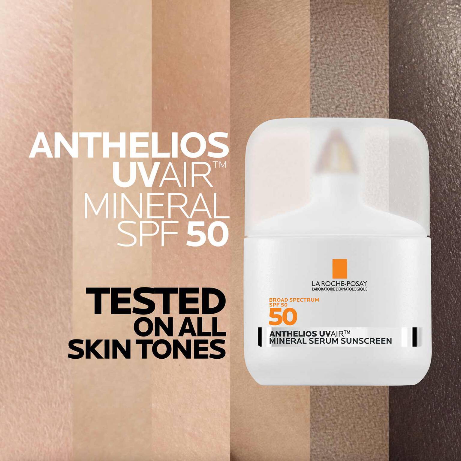 anthelios-uvairtm-spf-50-mineral-serum-sunscreen-r5 09-UVAIRMineral_all-skin-tones-1500.jpg