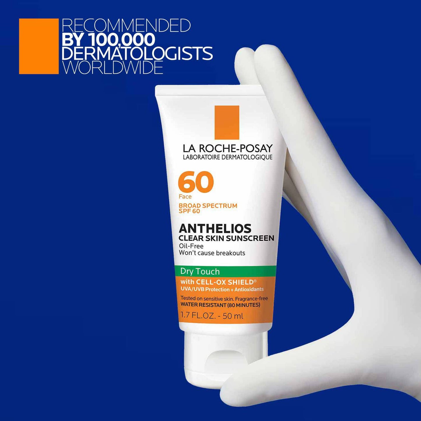 anthelios-clear-skin-oil-free-sunscreen-spf-60-v8 LaRochePosay-Product-Anthelios-Anth-60-Dry-Touch-US-T-50ml-3606000430488-Proendorsement_Rev.jpg